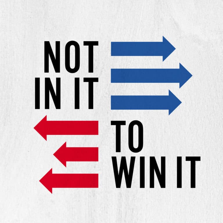 Not In It To Win It