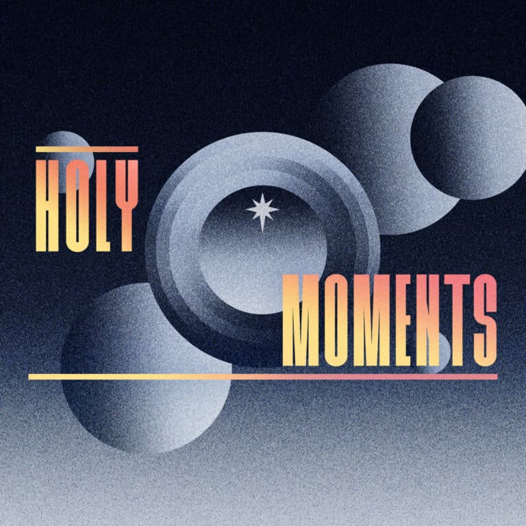 Holy Moments