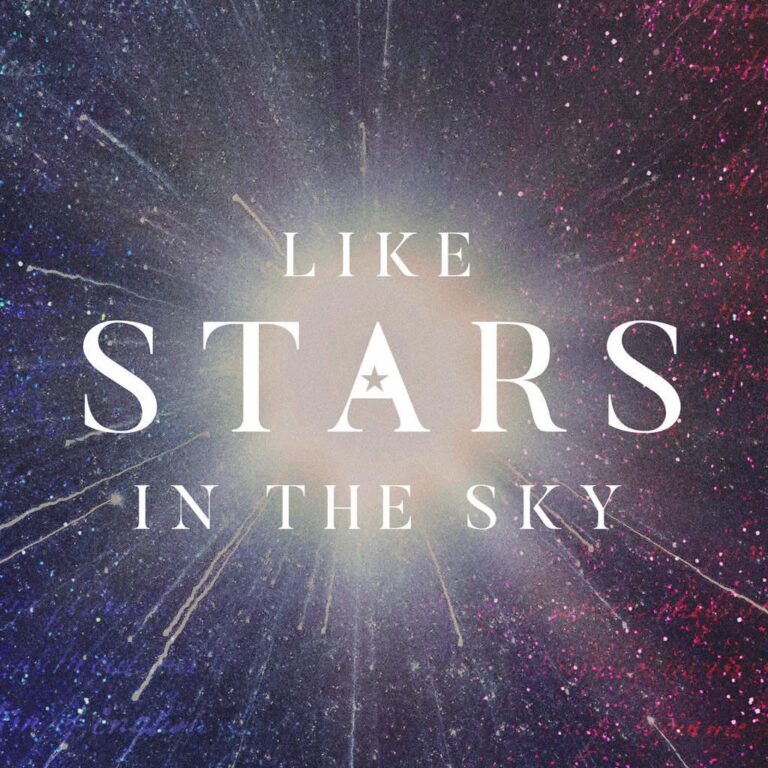 LIKE STARS IN THE SKY