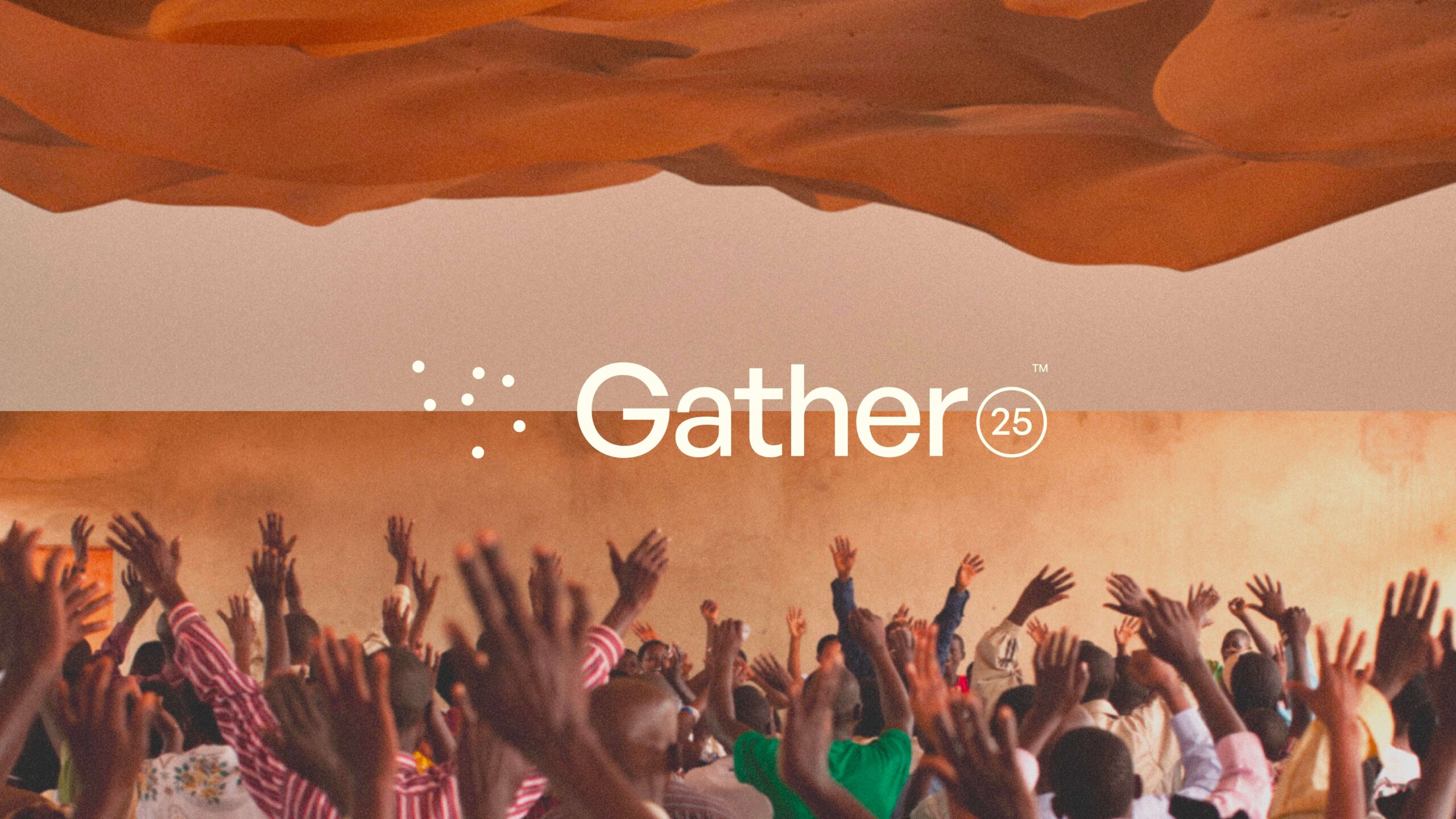 Gather 25