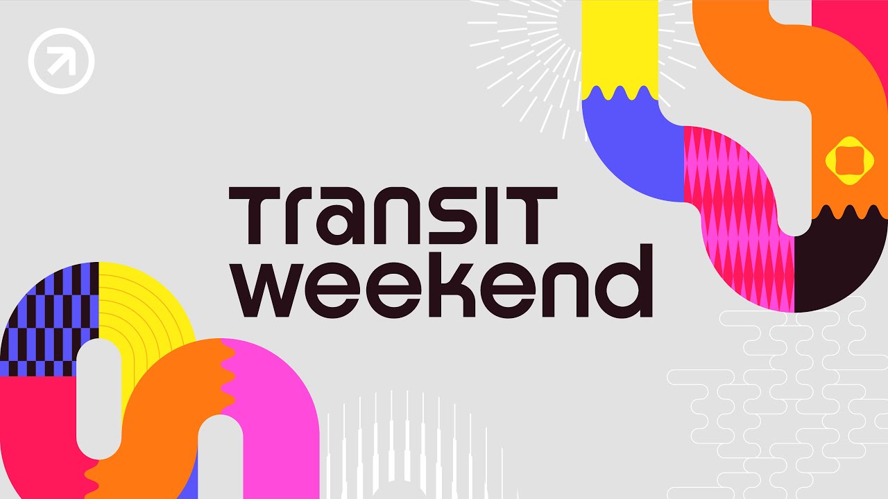 Transit Weekend 26